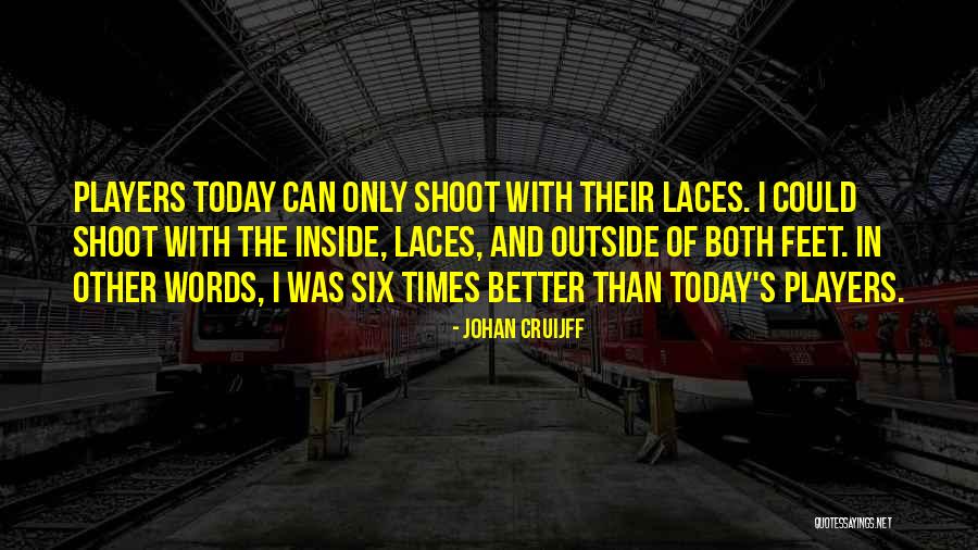 Chameleon Friends Quotes By Johan Cruijff