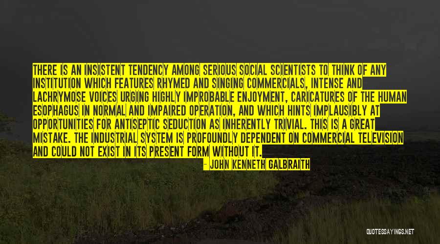 Chameleon Like Journals Quotes By John Kenneth Galbraith Chameleon Like Journals Quotes By John Kenneth Galbraith