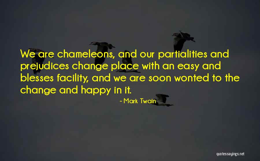 Chameleons Quotes By Mark Twain Chameleons Quotes By Mark Twain