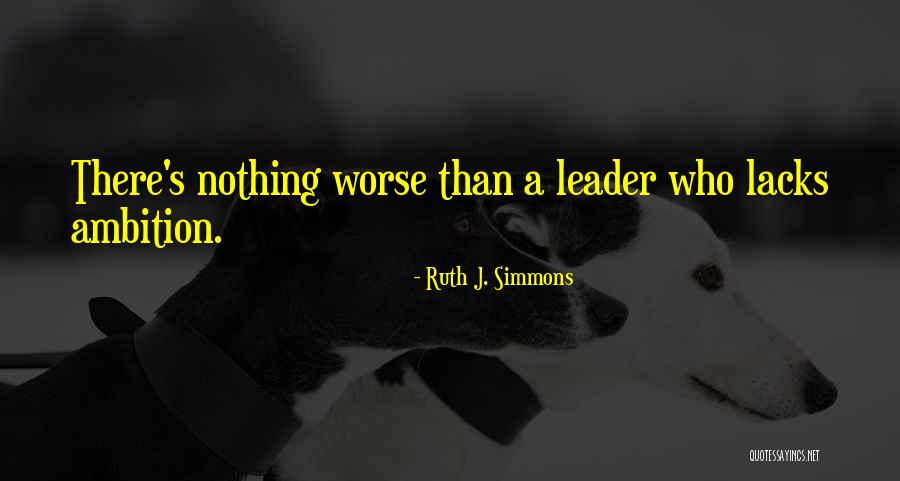 Chamges Quotes By Ruth J. Simmons Chamges Quotes By Ruth J. Simmons