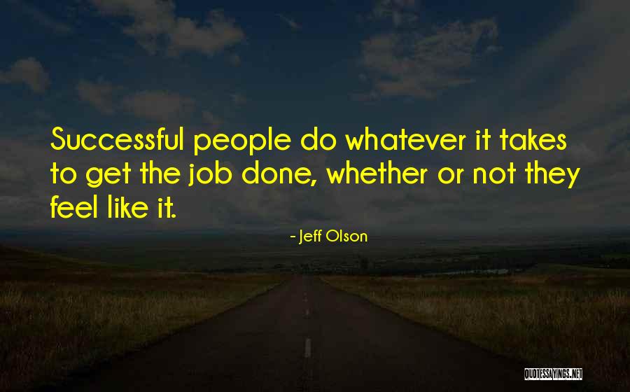 Chamimg Quotes By Jeff Olson Chamimg Quotes By Jeff Olson