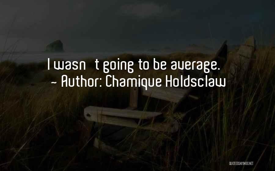 Chamique Holdsclaw Quotes 248803