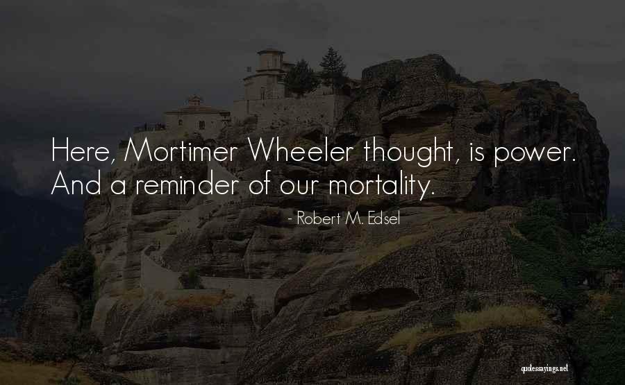 Chamouny Quotes By Robert M. Edsel Chamouny Quotes By Robert M. Edsel