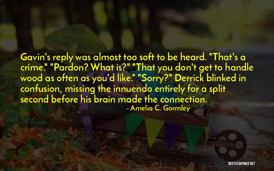 Chamoy Quotes By Amelia C. Gormley Chamoy Quotes By Amelia C. Gormley