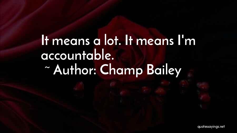 Champ Bailey Quotes 1393717