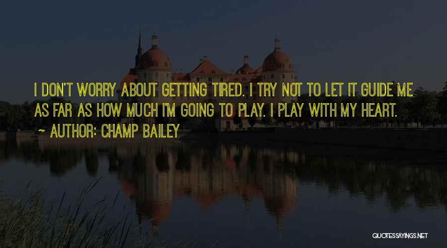 Champ Bailey Quotes 2192938