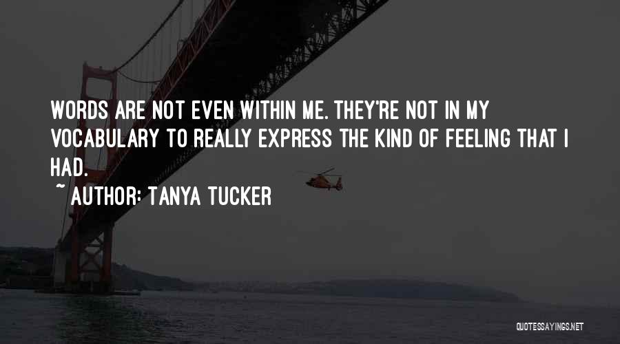 Champagnat School Quotes By Tanya Tucker