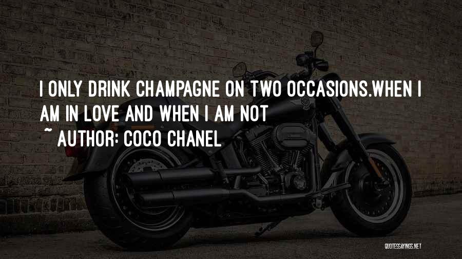 Champagne Drinking Quotes By Coco Chanel