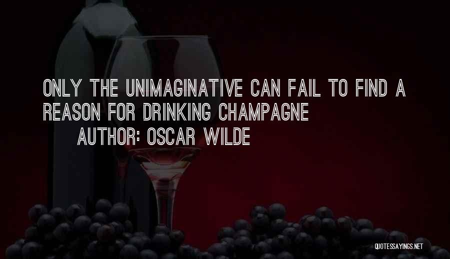 Champagne Drinking Quotes By Oscar Wilde