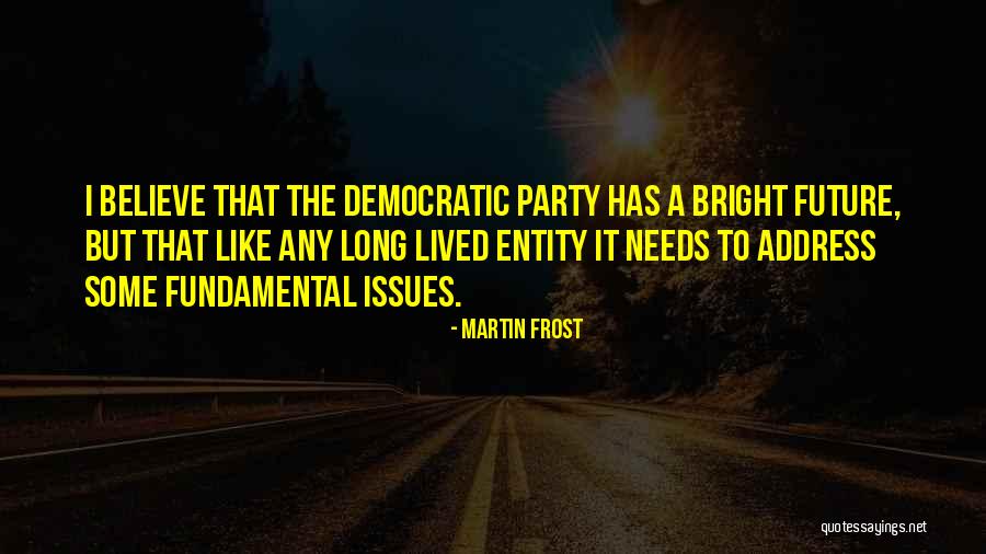 Champiney Quotes By Martin Frost Champiney Quotes By Martin Frost