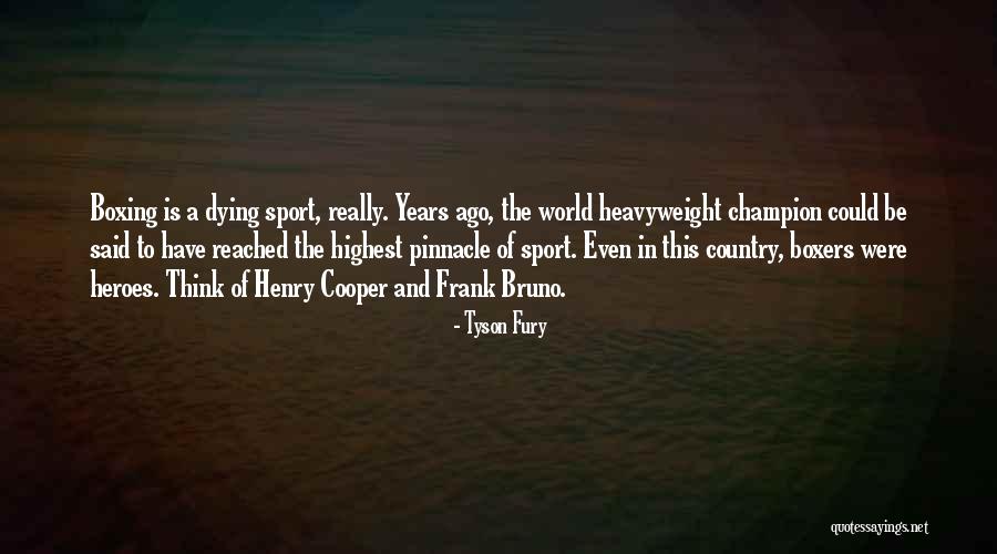 Champion Sports Quotes By Tyson Fury Champion Sports Quotes By Tyson Fury