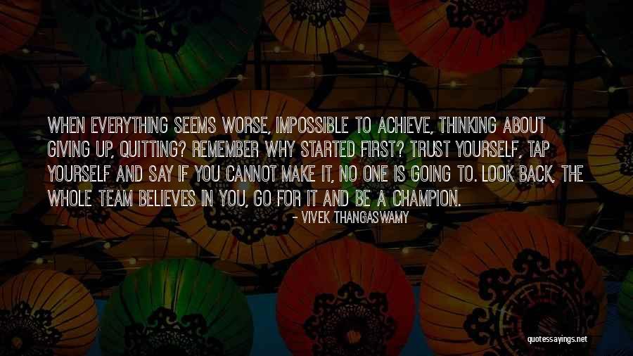 Champion Team Quotes By Vivek Thangaswamy Champion Team Quotes By Vivek Thangaswamy