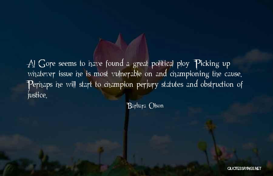Championing Quotes By Barbara Olson