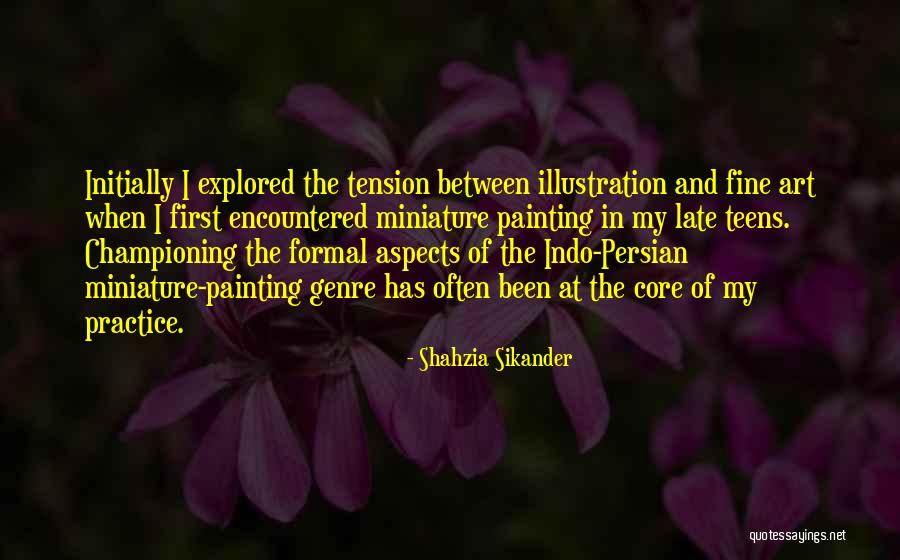 Championing Quotes By Shahzia Sikander