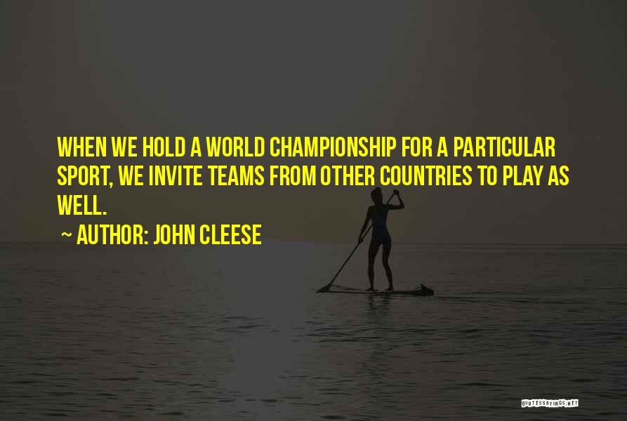 Championship Teams Quotes By John Cleese