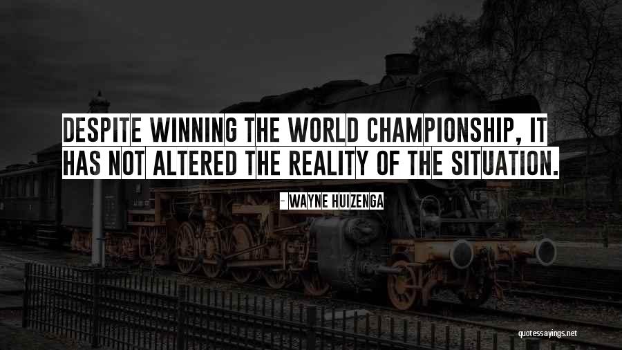Championship Winning Quotes By Wayne Huizenga Championship Winning Quotes By Wayne Huizenga