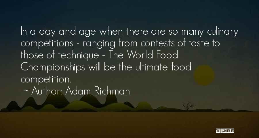 Championships Quotes By Adam Richman
