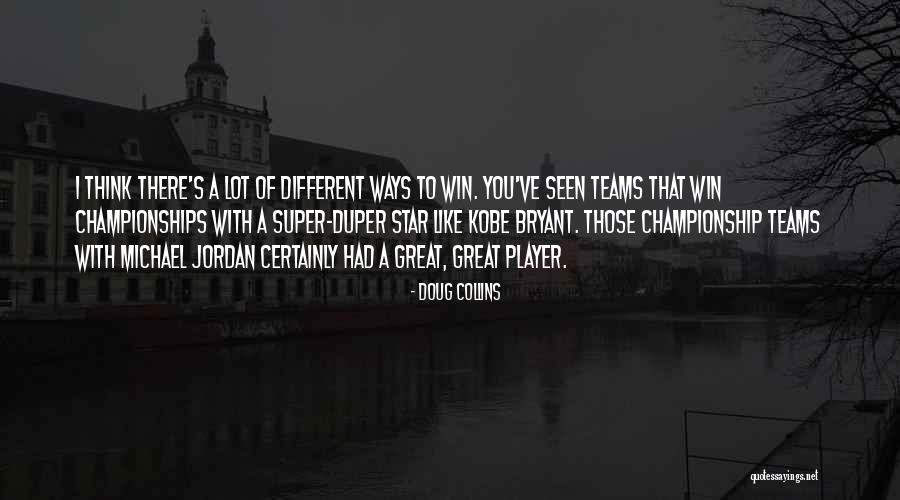 Championships Quotes By Doug Collins