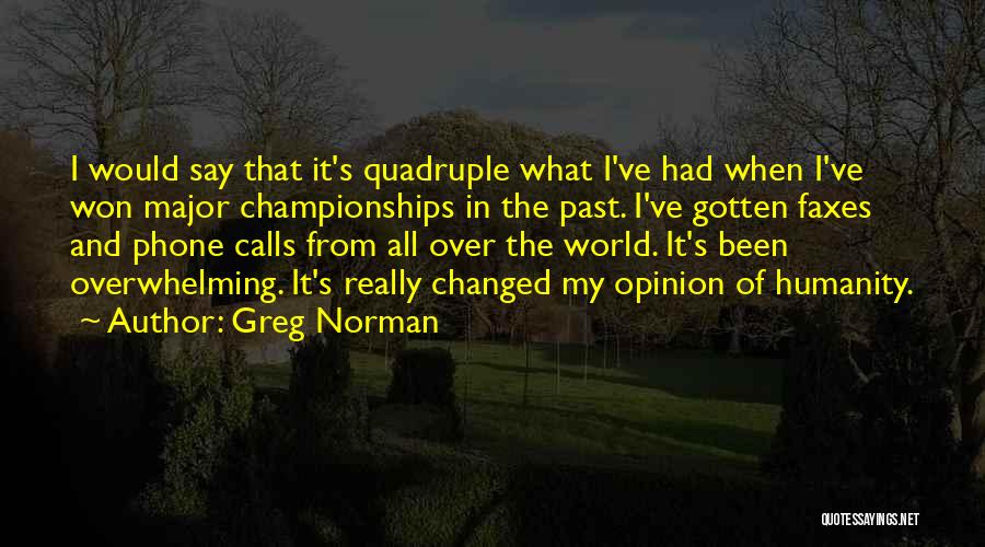 Championships Quotes By Greg Norman