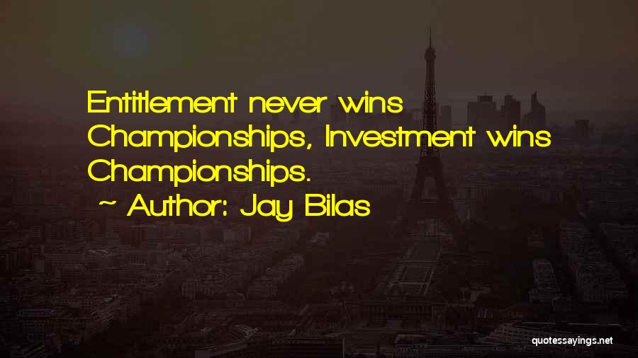 Championships Quotes By Jay Bilas