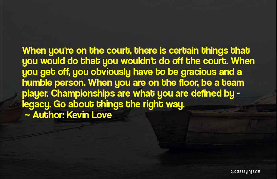 Championships Quotes By Kevin Love