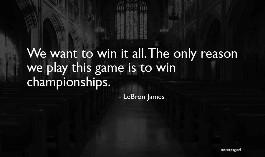 Championships Quotes By LeBron James