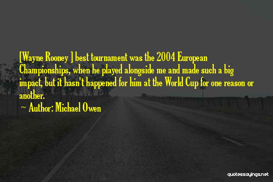 Championships Quotes By Michael Owen