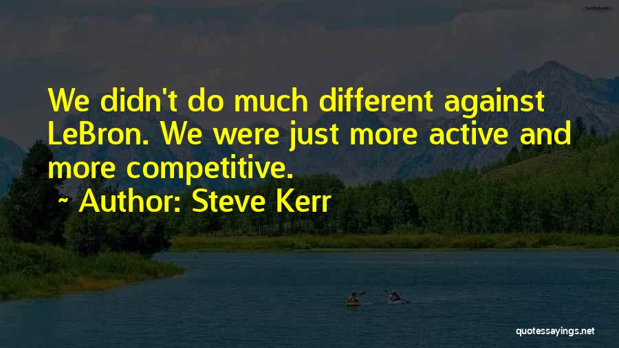 Championships Quotes By Steve Kerr