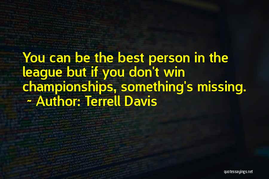 Championships Quotes By Terrell Davis