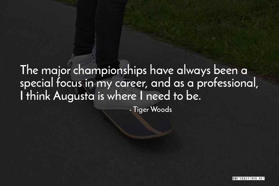 Championships Quotes By Tiger Woods