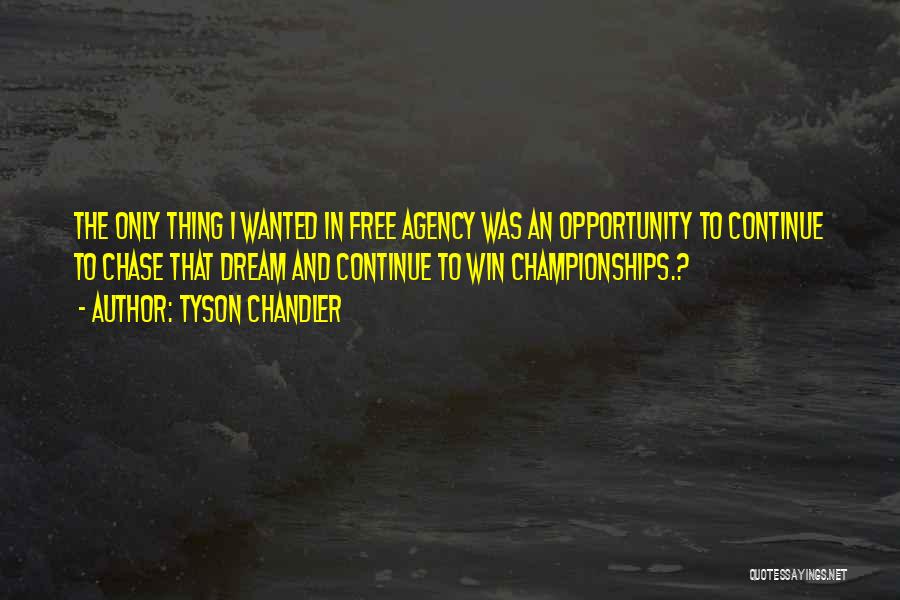 Championships Quotes By Tyson Chandler