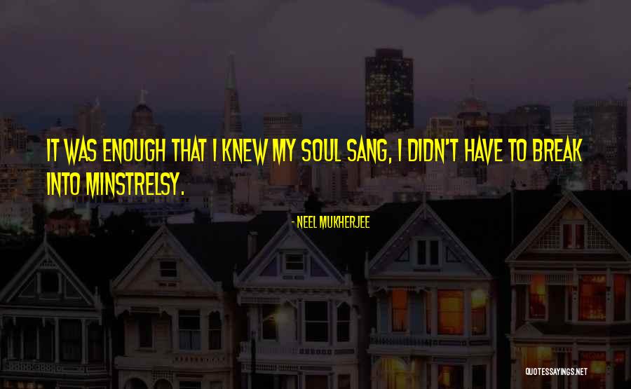 Chamss Lmaearif Quotes By Neel Mukherjee Chamss Lmaearif Quotes By Neel Mukherjee