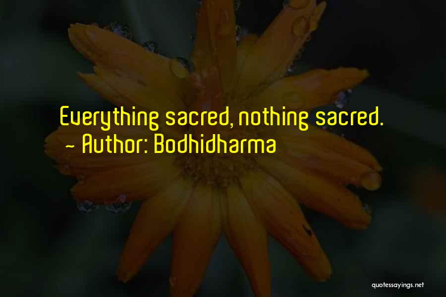 Chan Buddhism Quotes By Bodhidharma