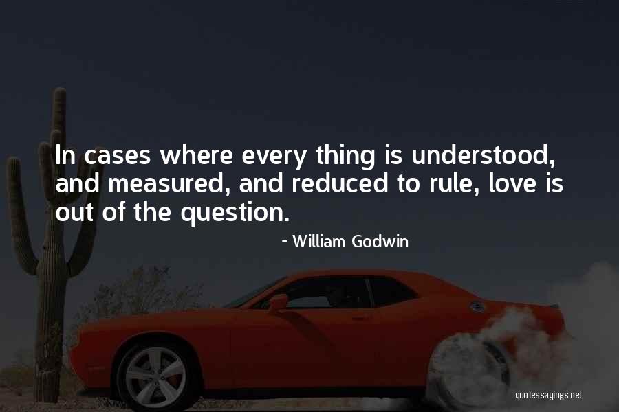 Chan Wai Lam Quotes By William Godwin