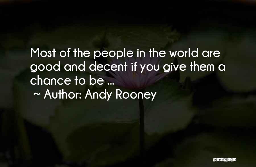 Chance And Andy Quotes By Andy Rooney