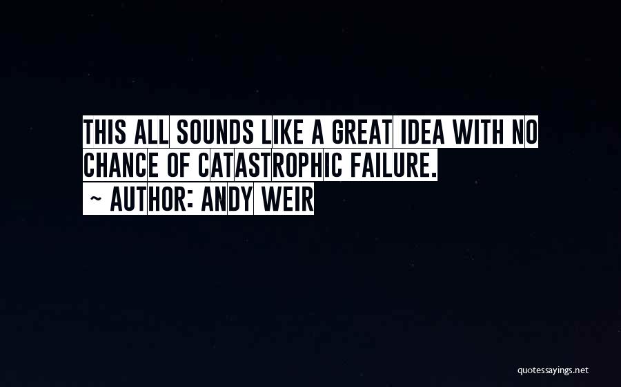 Chance And Andy Quotes By Andy Weir