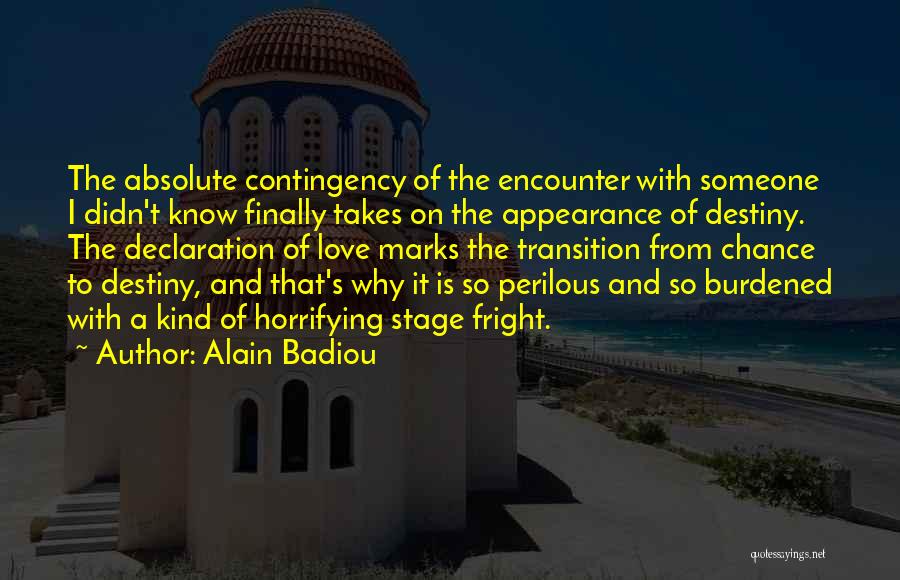 Chance And Destiny Quotes By Alain Badiou
