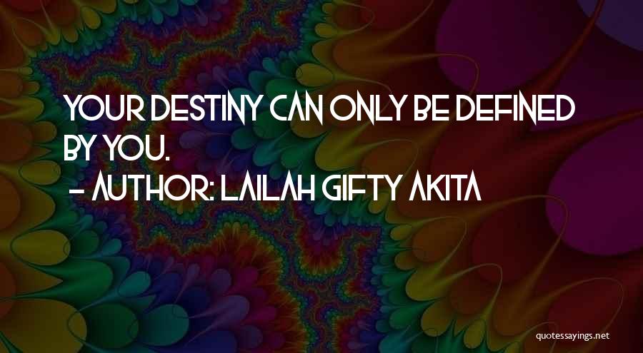 Chance And Destiny Quotes By Lailah Gifty Akita