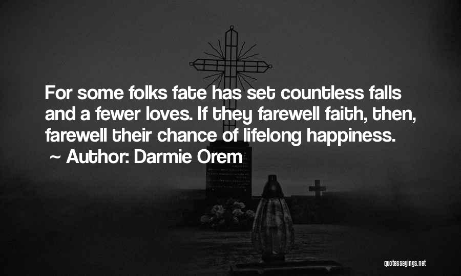 Chance And Fate Quotes By Darmie Orem