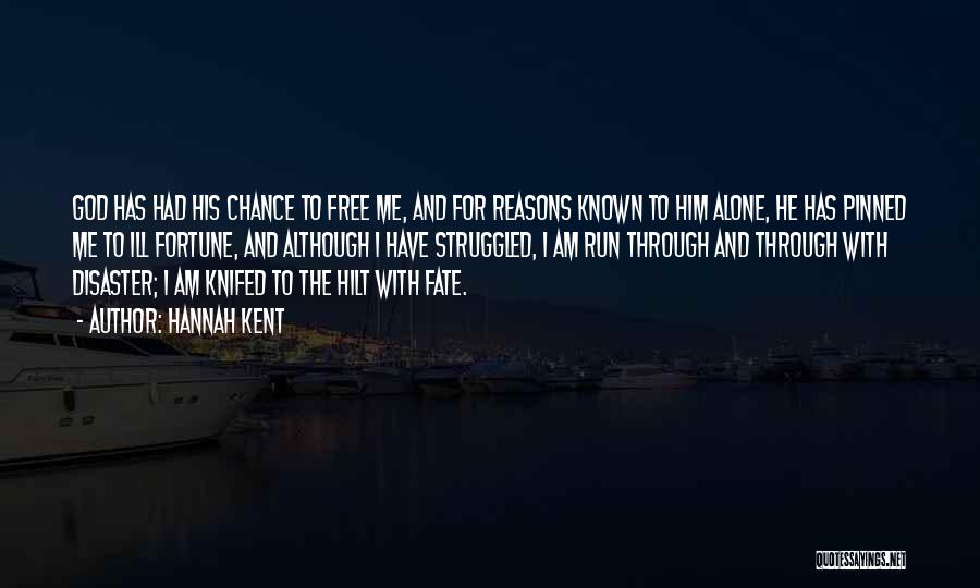 Chance And Fate Quotes By Hannah Kent