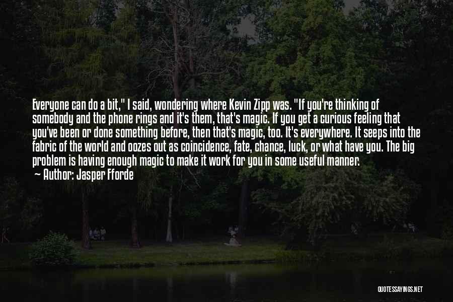 Chance And Fate Quotes By Jasper Fforde