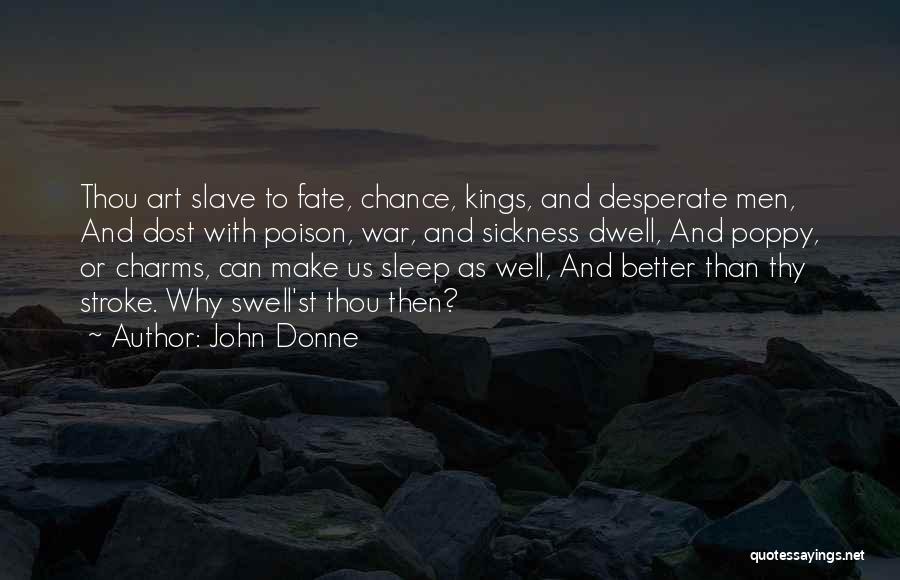 Chance And Fate Quotes By John Donne