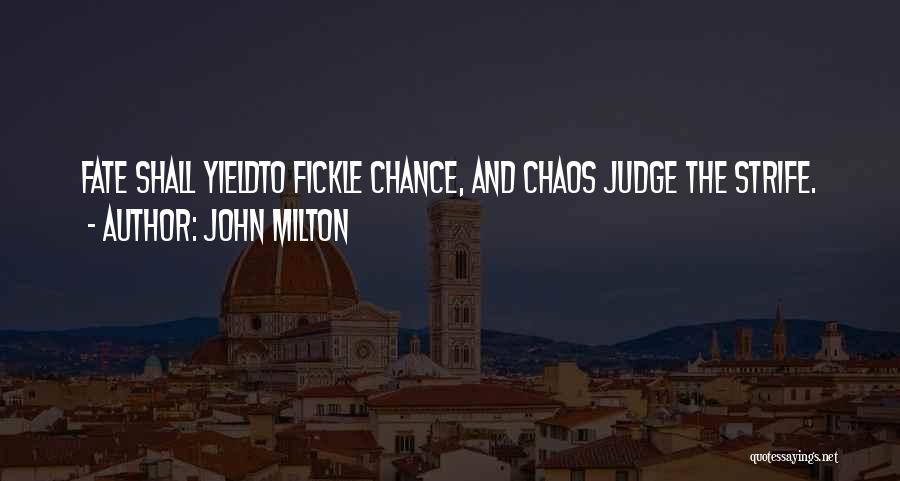 Chance And Fate Quotes By John Milton