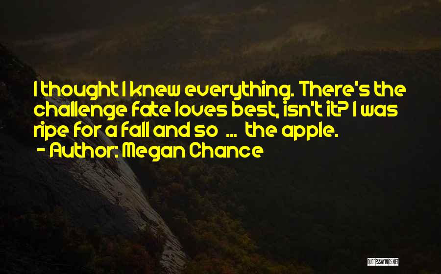 Chance And Fate Quotes By Megan Chance