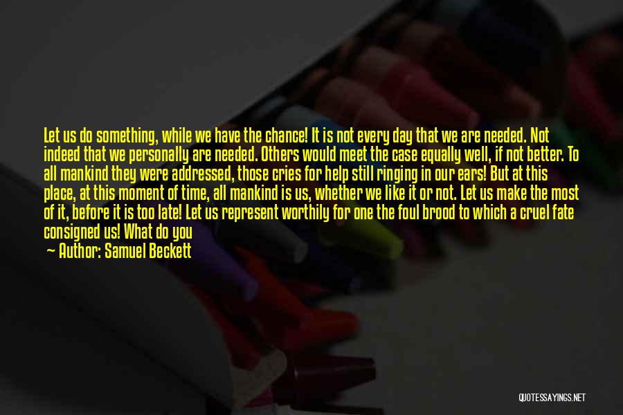 Chance And Fate Quotes By Samuel Beckett