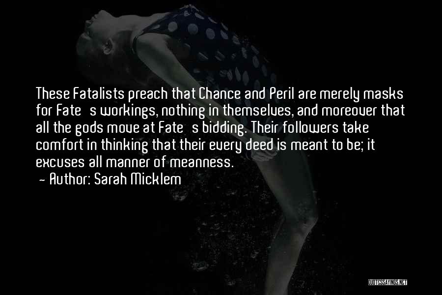 Chance And Fate Quotes By Sarah Micklem