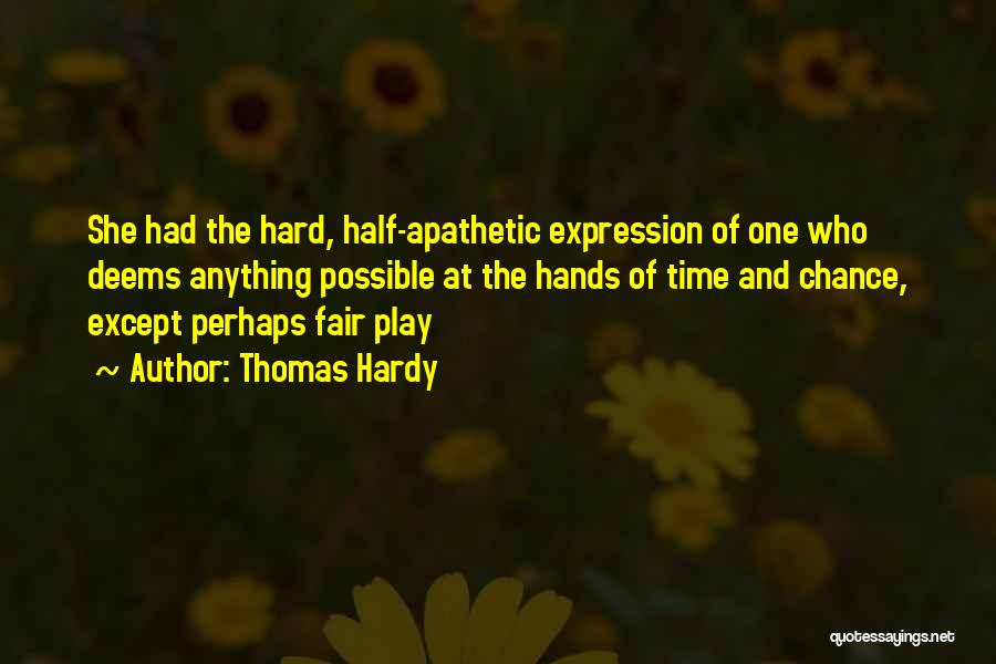 Chance And Fate Quotes By Thomas Hardy
