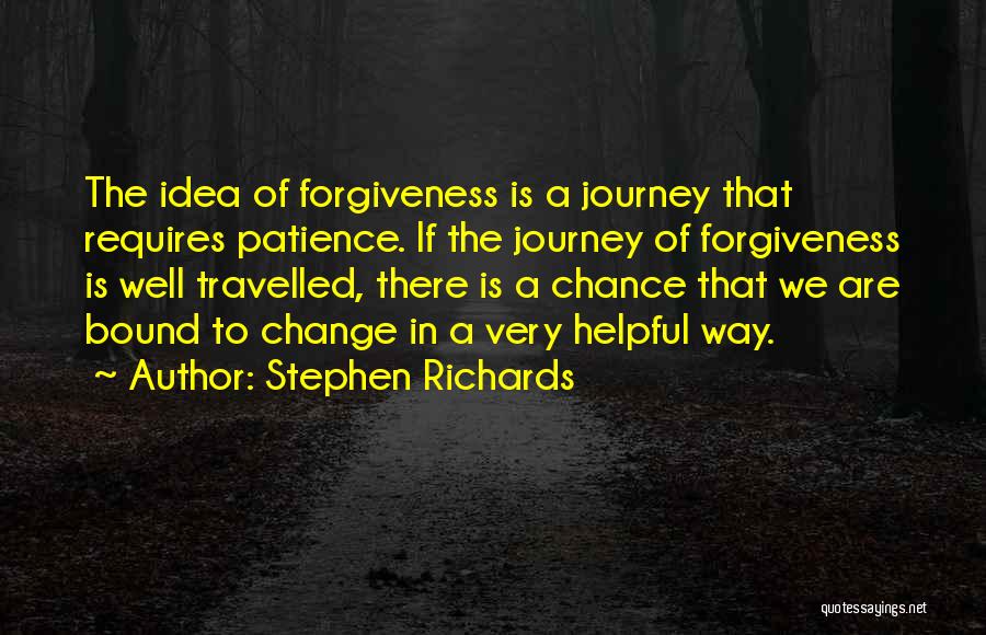 Chance And Forgiveness Quotes By Stephen Richards