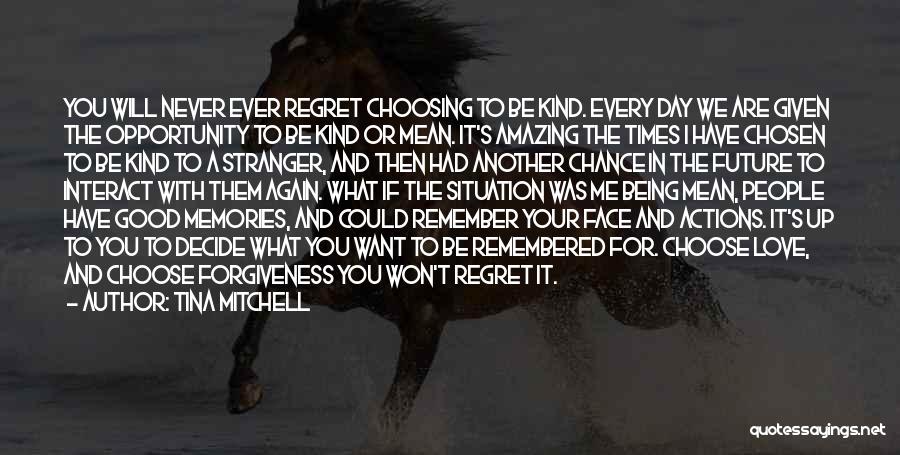 Chance And Forgiveness Quotes By Tina Mitchell