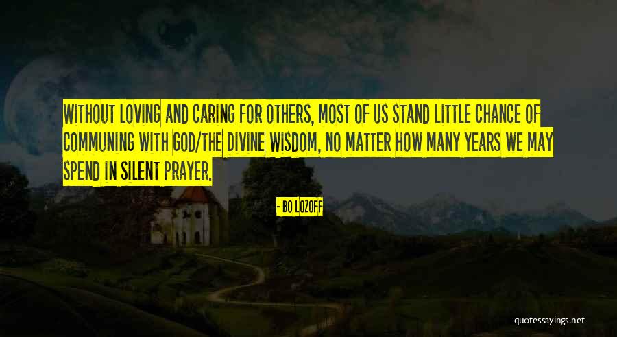 Chance And God Quotes By Bo Lozoff Chance And God Quotes By Bo Lozoff